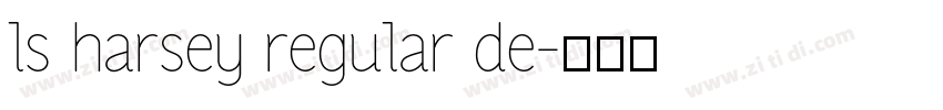 ls harsey regular de字体转换